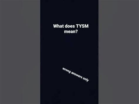 what does tysm mean